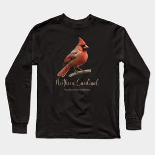 Northern Cardinal - Bird Lover Collection Long Sleeve T-Shirt